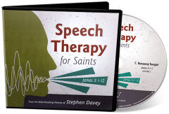 James 3:1-12 / "Speech Therapy for Saints" (CD Set)