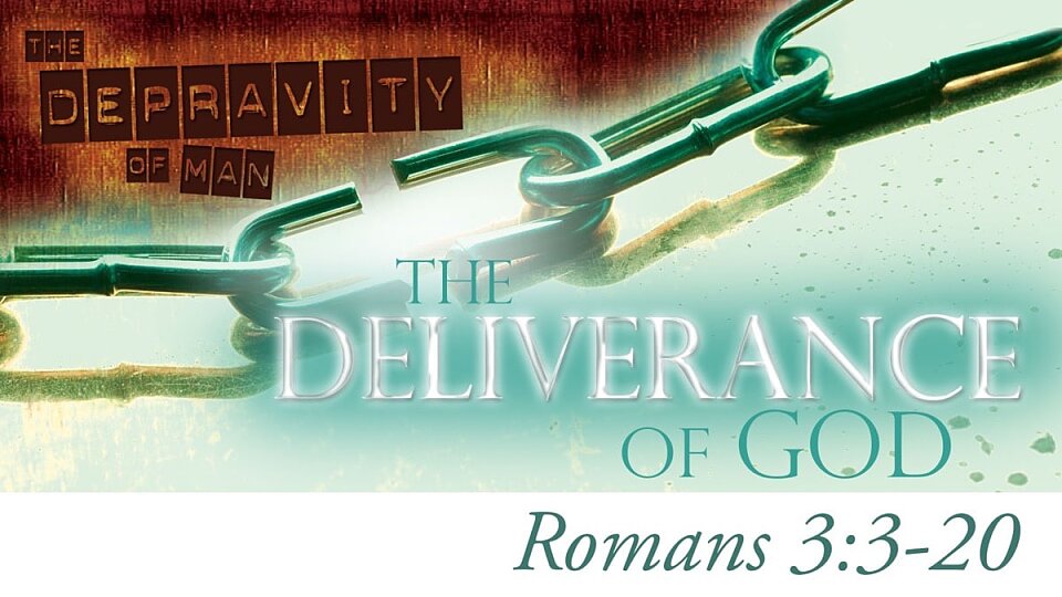 (Romans 3:9) The Guilt of Mankind vs. The Glory of God