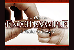 The Enoch Example: A Father's Legacy (CD Set)