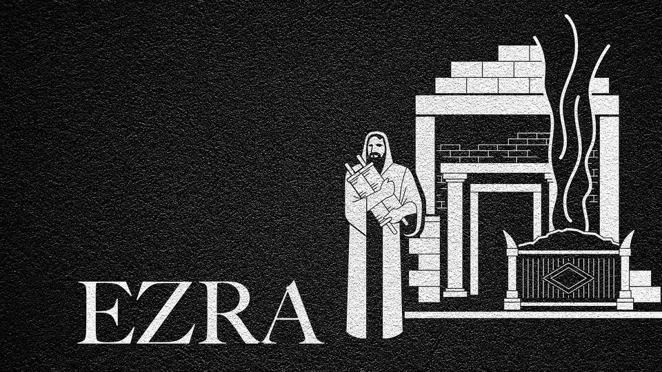 The Journey Through Ezra