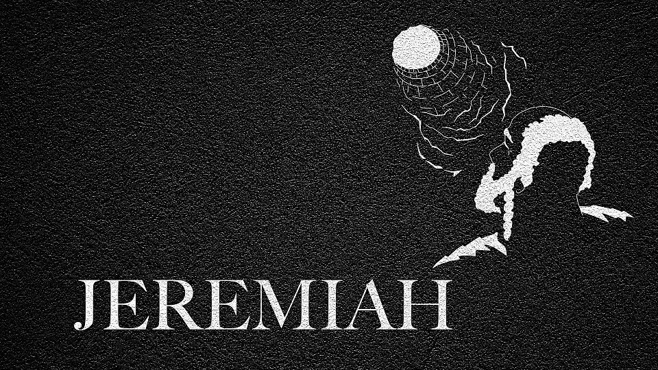 The Journey Through Jeremiah