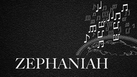The Journey Through Zephaniah