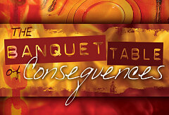 Romans 1:18-32 / "Banquet Table of Consequences" (CD Set)