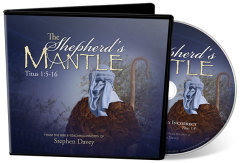 Titus 1:5-16 / "The Shepherd's Mantle" (CD Set)