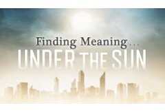Ecclesiastes 1-3 / "Finding Meaning Under the Sun" (CD Set)