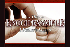 The Enoch Example: A Father's Legacy (CD Set)