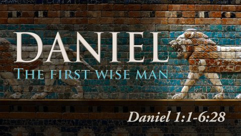 (Daniel 6) From Babylon to Bethlehem