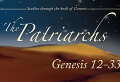 Genesis 12-33  / "The Patriarchs" (CD Set)