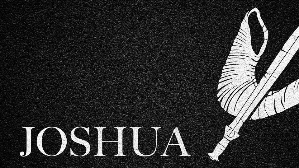 The Journey Through Joshua