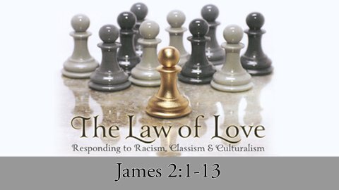 (James 2:8-13) The King's Commandment