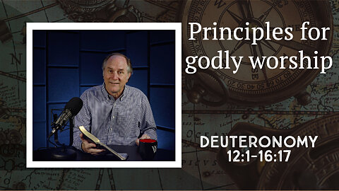 80 - Five Qualities of True Worship (Deuteronomy 12:1-16:17)
