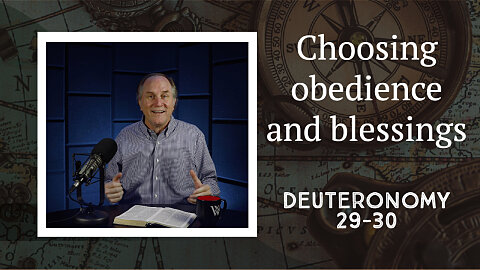 83 - Choosing Life Today (Deuteronomy 29–30)