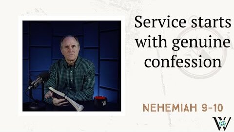177 - Confession and Commitment (Nehemiah 9–10)