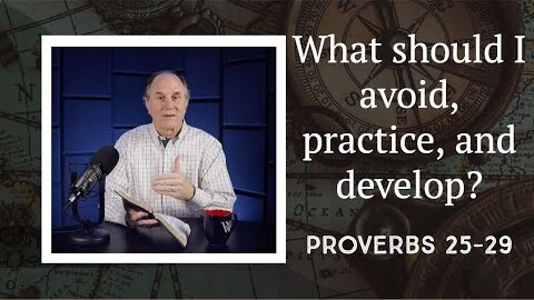 271 - Recovering Some Ancient Proverbs  (Proverbs 25–29)