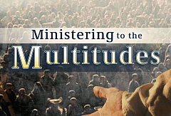 Luke 11-14 / Ministering to the Multitudes CD Set