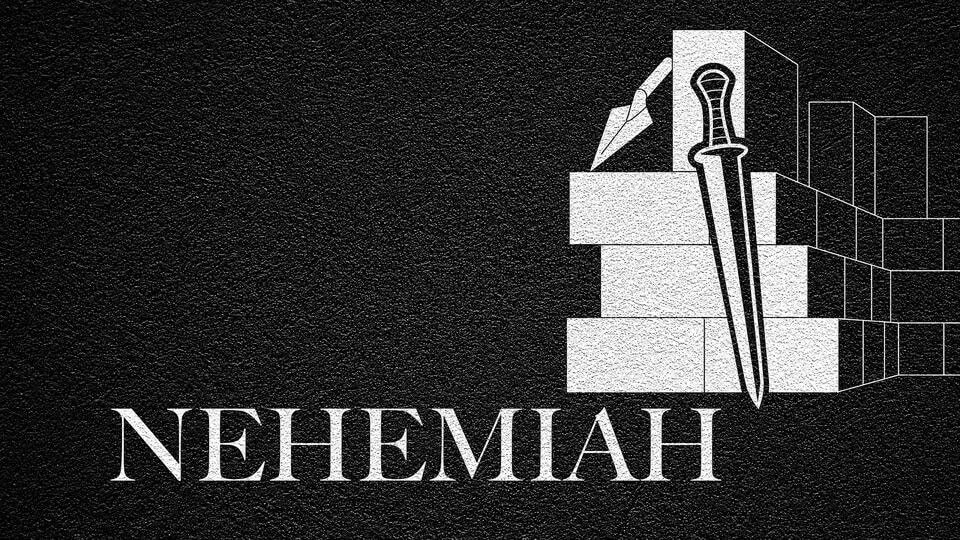 The Journey Through Nehemiah