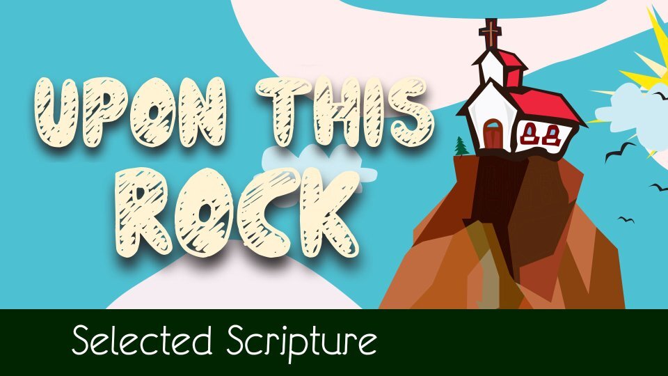 Upon This Rock Lesson 04 - How We Behave