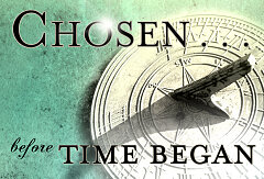 Romans 9 / "Chosen before Time Began" (CD Set)